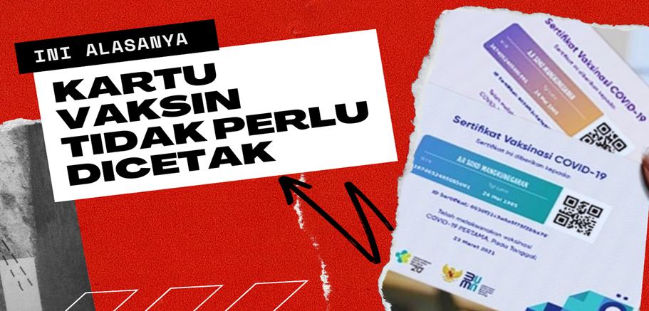 Ini Alasanya Kartu Vaksin Tidak Perlu Dicetak